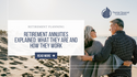 Retirement Annuities Explained: What They Are and How They Work