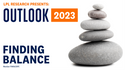 Outlook 2023: Finding Balance