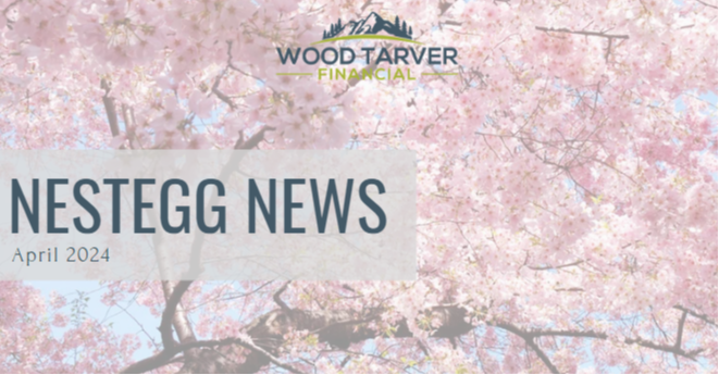 NestEgg News April 2024