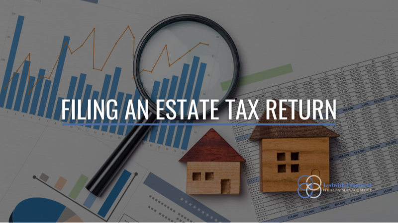 Filing an Estate Tax Return
