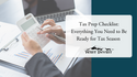 Tax Prep Checklist: Everything You Need to Be Ready for Tax Season