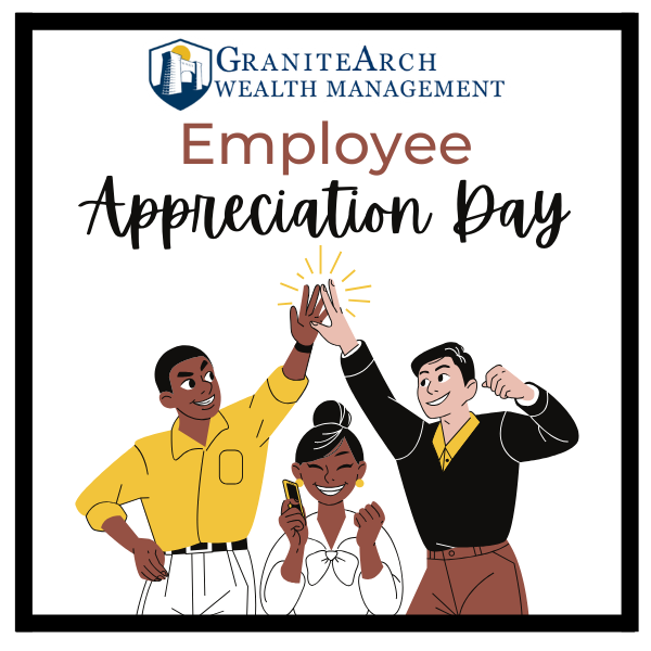 Celebrated National Employee Appreciation Day