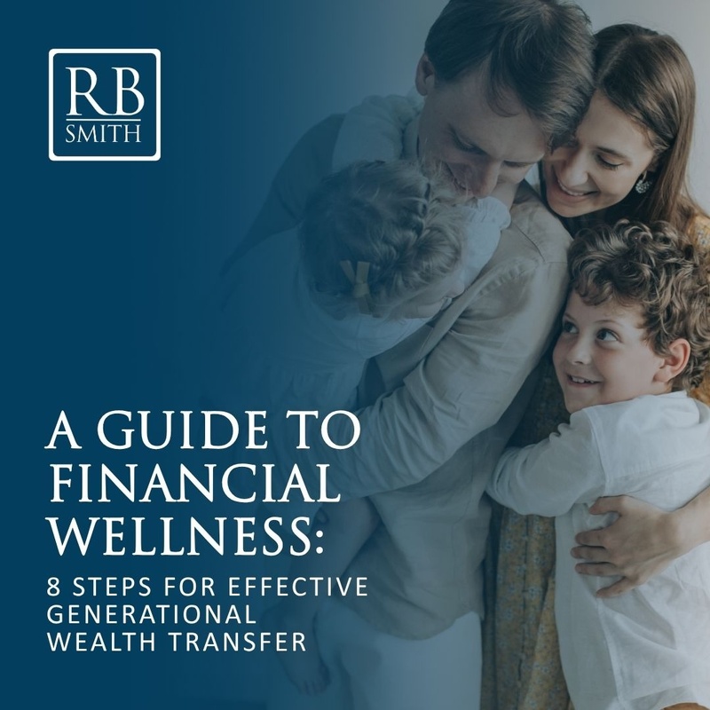 A Guide to Financial Wellness: 8 Steps for Effective Generational Wealth Transfer