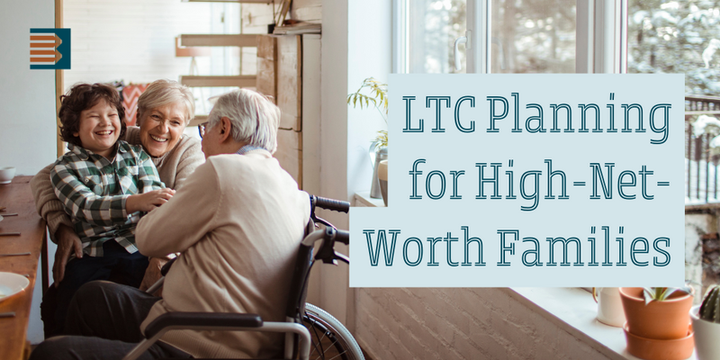 LTC Planning for High-Net-Worth Families