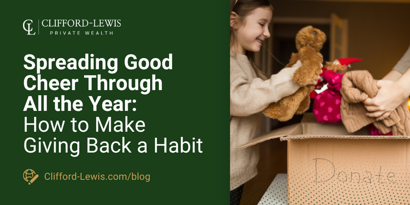 Spreading Good Cheer Through All the Year: How to Make Giving Back a Habit