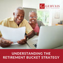 Understanding the Retirement Bucket Strategy