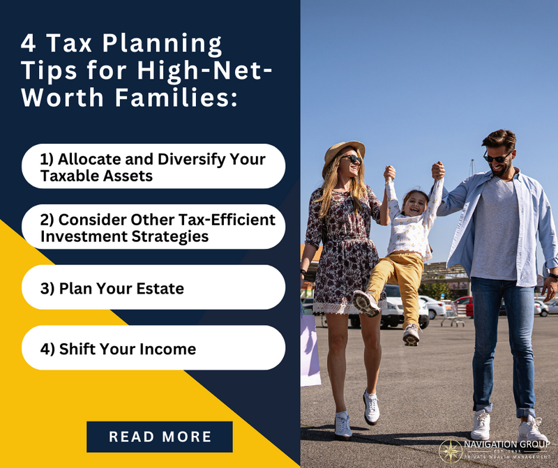 4 Tax Planning Tips for High-Net-Worth Families