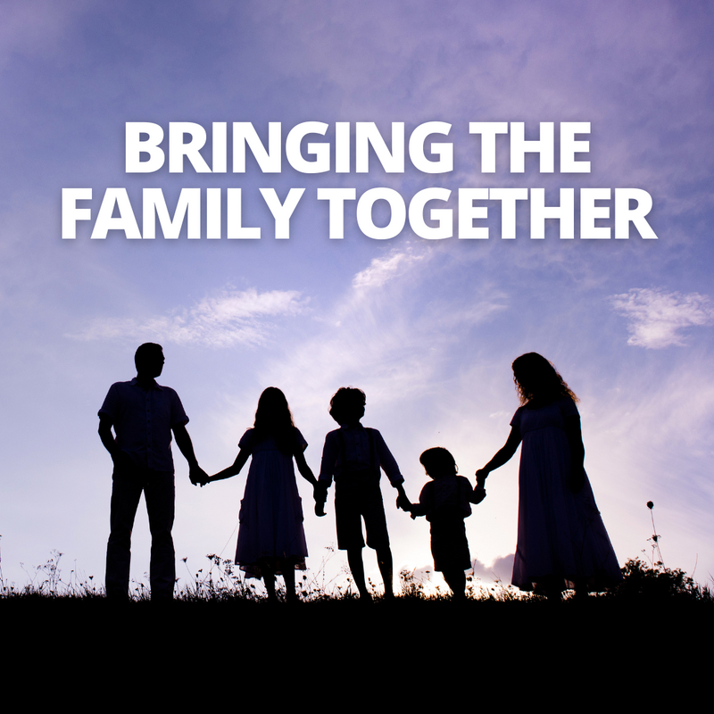 Bringing the Family Together