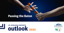 2022 Outlook: Passing the Baton