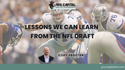 Lessons We Can Learn  from the NFL Draft
