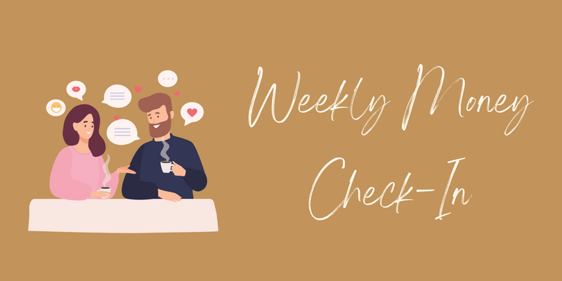 Weekly Money Check-Ins