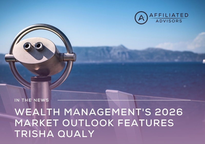 Trisha Qualy Contributes to Wealth Management's 2026 Market Outlook