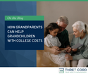 How Grandparents Can Help Grandchildren with College Costs