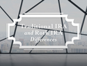 Traditional vs. Roth IRA