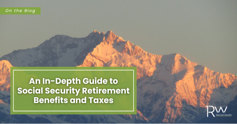 An In-Depth Guide to Social Security Retirement Benefits and Taxes