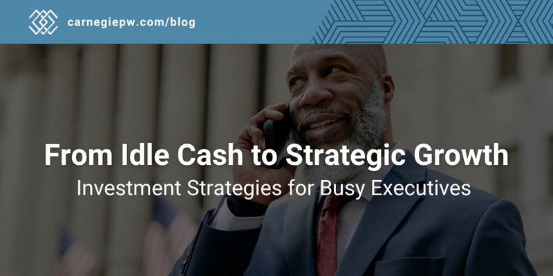 From Idle Cash to Strategic Growth: Making Your Excess Cash Work