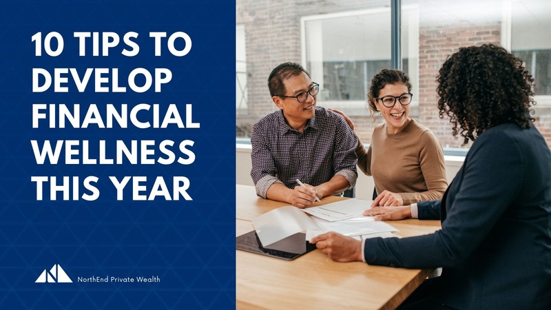 10 Tips to Develop Financial Wellness This Year