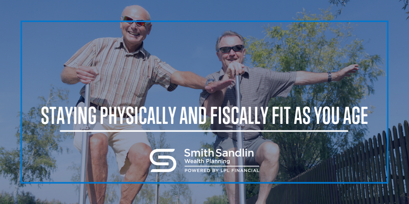 Staying Physically (and Fiscally) Fit as You Age