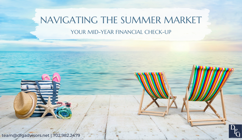 Navigating the Summer Market | Your Mid-Year Financial Check-Up