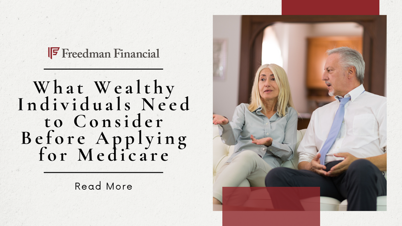 What Wealthy Individuals Need to Consider Before Applying for Medicare