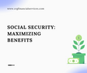 Social Security: Maximizing Benefits