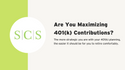 Are You Maximizing 401(k) Contributions?