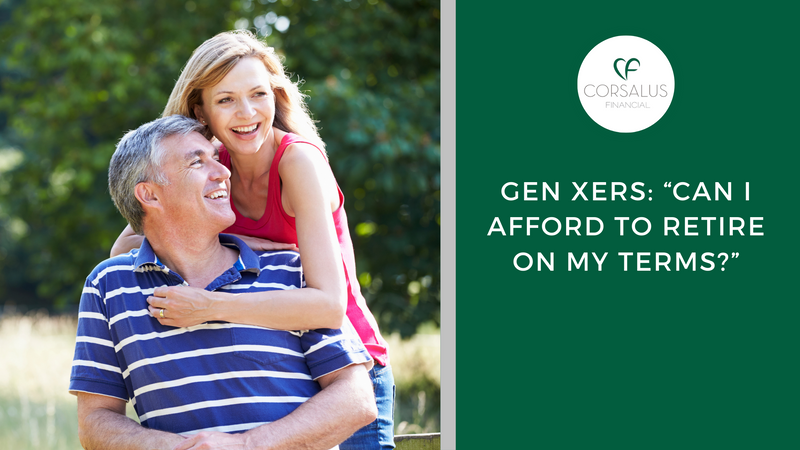 Gen Xers: “Can I Afford to Retire on My Terms?”