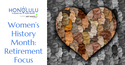 Women’s History Month: Retirement Focus