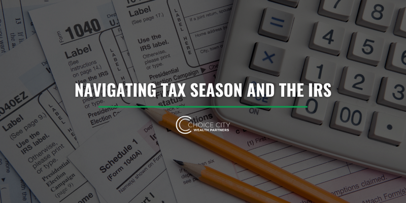 Tips to Navigate Tax Filing Season and the IRS