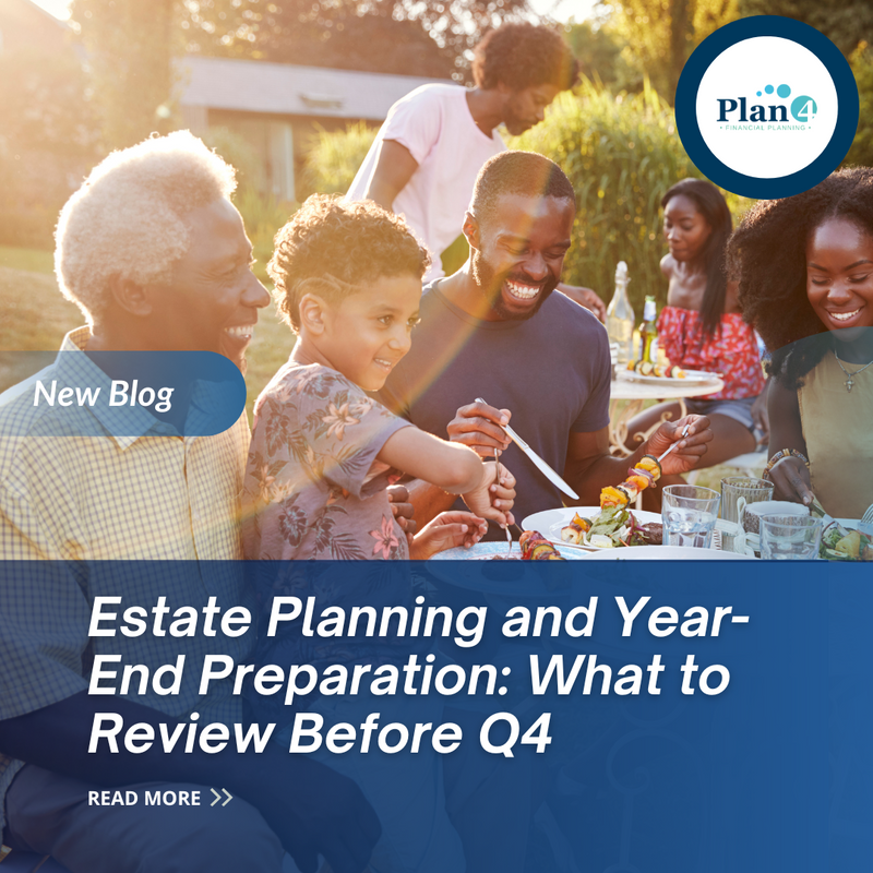 Estate Planning and Year-End Preparation: What to Review Before Q4