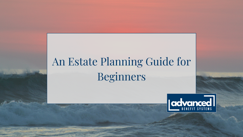 An Estate Planning Guide for Beginners