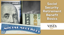 Social Security Retirement Benefit Basics
