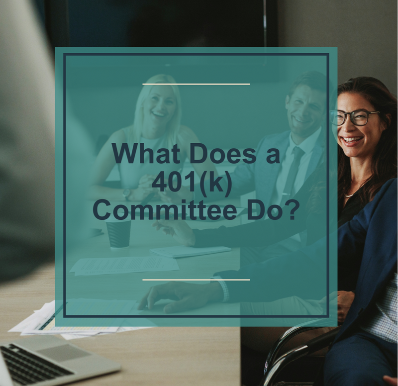 What Does a 401(k) Committee Do?