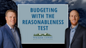Budgeting With The Reasonableness Test