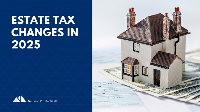 Estate Tax Changes in 2025