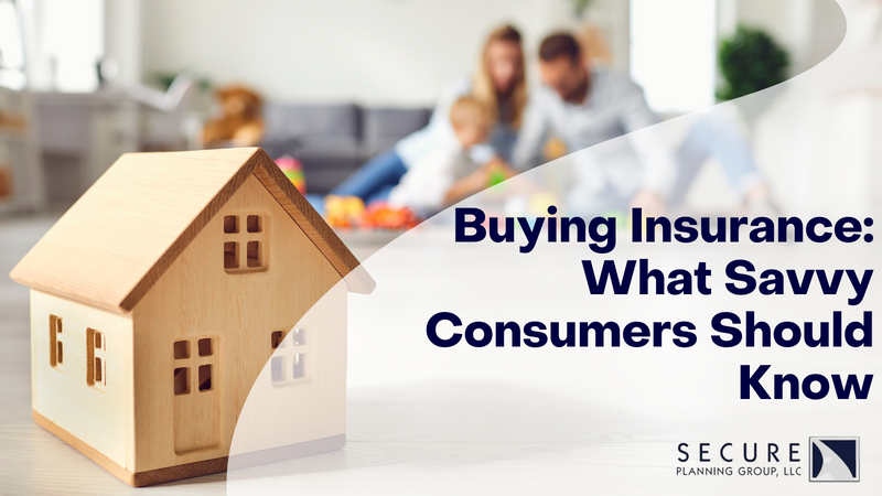 Buying Insurance: What Savvy Consumers Should Know