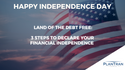 Land of the Debt Free: 3 Steps To Declare Your Financial Independence
