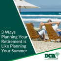 3 Ways Planning For Retirement is Like Planning For Summer Break