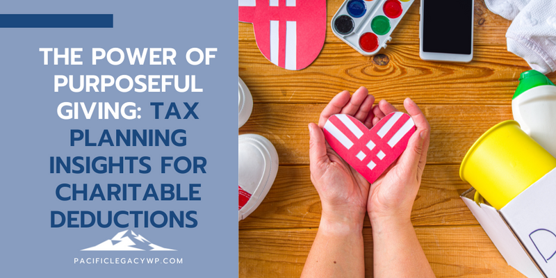 The Power of Purposeful Giving: Tax Planning Insights for Charitable Deductions