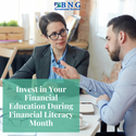 Invest in Your Financial Education During Financial Literacy Month