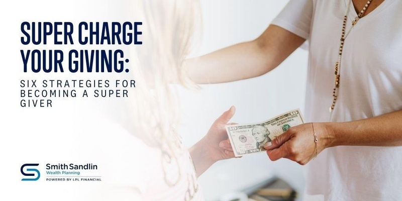 Super Charge Your Giving: Six Strategies for Becoming a Super Giver
