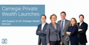 Carnegie Private Wealth Launches with Support of LPL Strategic Wealth Services