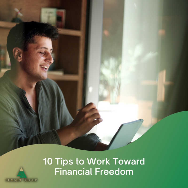10 Tips to Work Toward Financial Freedom