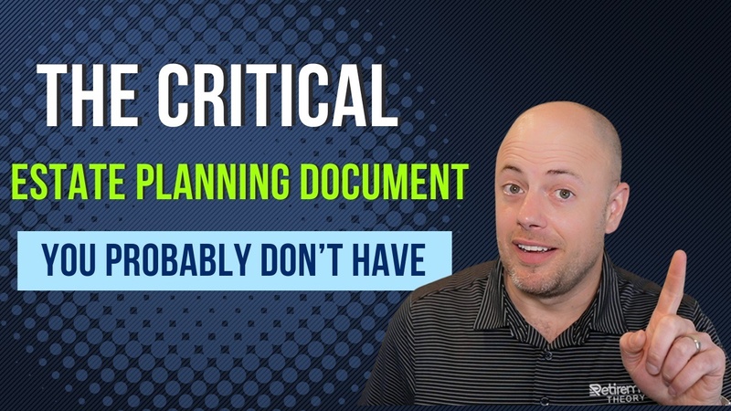 The Critical Estate Planning Document You Probably Don’t Have