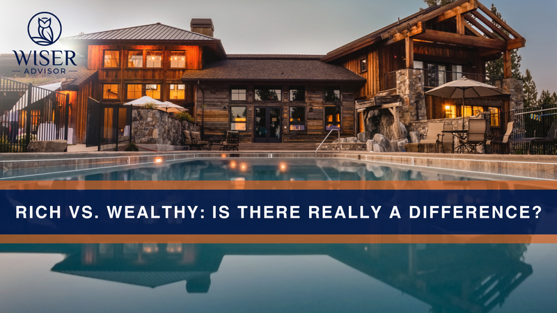 Rich vs. Wealthy - Is There Really a Difference?