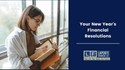 Your New Year’s (Financial) Resolutions