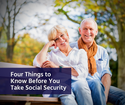 Four Things to Know Before You Take Social Security