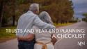 Trusts and Year-End Planning: A Checklist