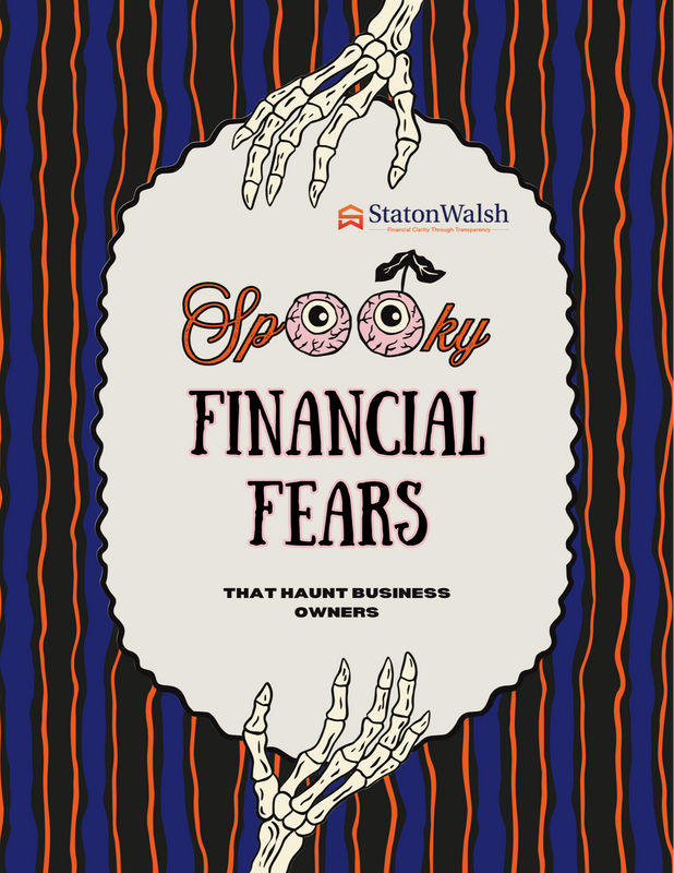 When Finances Get Frightening: How to Face the Five Financial Fears That Haunt Business Owners