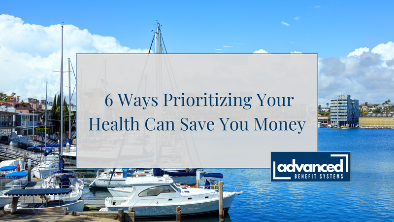 6 Ways Prioritizing Your Health Can Save You Money